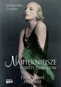 Mój głos o książce Małgorzaty  Czyńskiej  - „Najpiękniejsze  kobiety  z obrazów: prawdziwe historie”