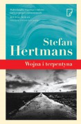 „Wojna i terpentyna” Stefan Hertmans