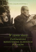 W cieniu sławy: zapomniane rodzeństwa sławnych Polaków