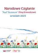 Narodowe Czytanie 2023 - ,,Nad Niemnem Elizy Orzeszkowej