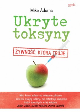 Ukryte toksyny: żywność, która truje