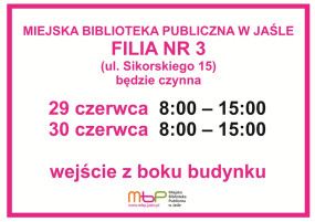 Zmiana godzin otwarcia Filii nr 3 w czerwcu