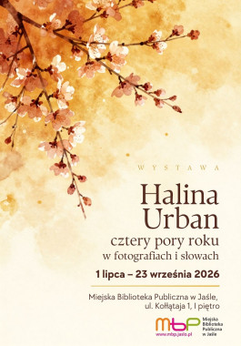 Wystawa: Halina Urban – cztery pory roku w fotografiach i słowach