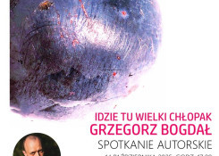 Festiwal: Spotkanie autorskie z Grzegorzem Bogdałem