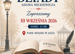 Narodowe Czytanie „Dziadów” Adama Mickiewicza w Jaśle!